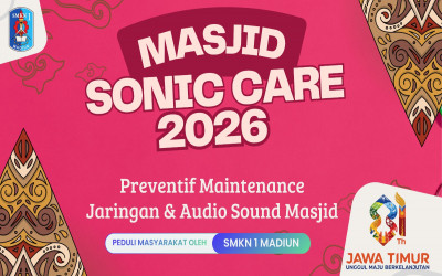 SMKN 1 Kota Madiun Gelar Bakti Sosial Masjid Sonic Care 2026, Berikan Pelayanan Teknis Gratis untuk Rumah Ibadah